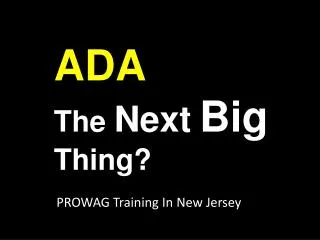 ADA The Next Big Thing?
