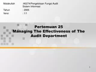 Pertemuan 25 Managing The Effectiveness of The Audit Department