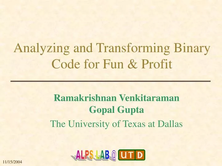 analyzing and transforming binary code for fun profit