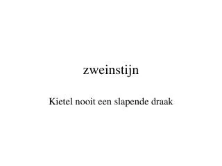 zweinstijn