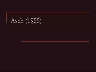 Asch (1955)
