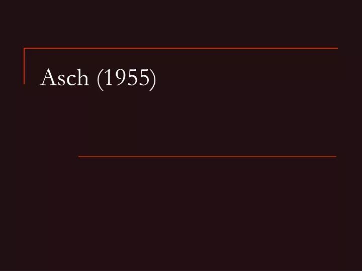 asch 1955