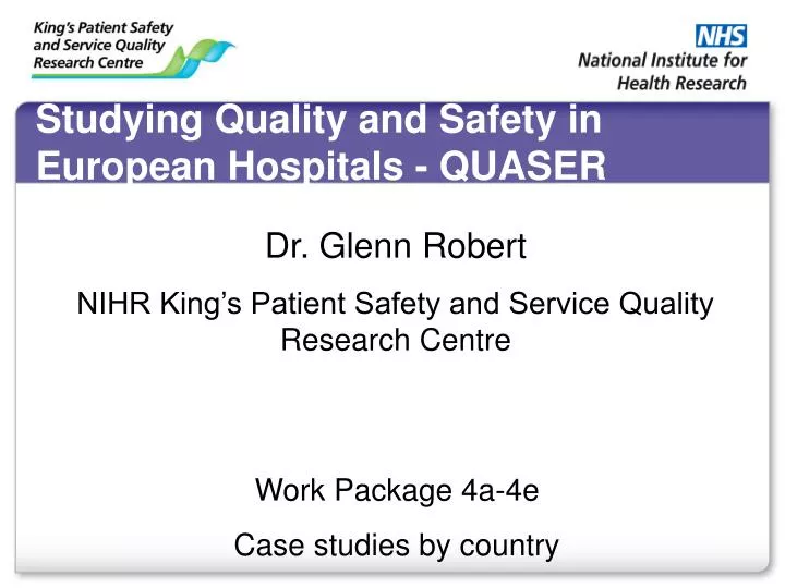 studying quality and safety in european hospitals quaser