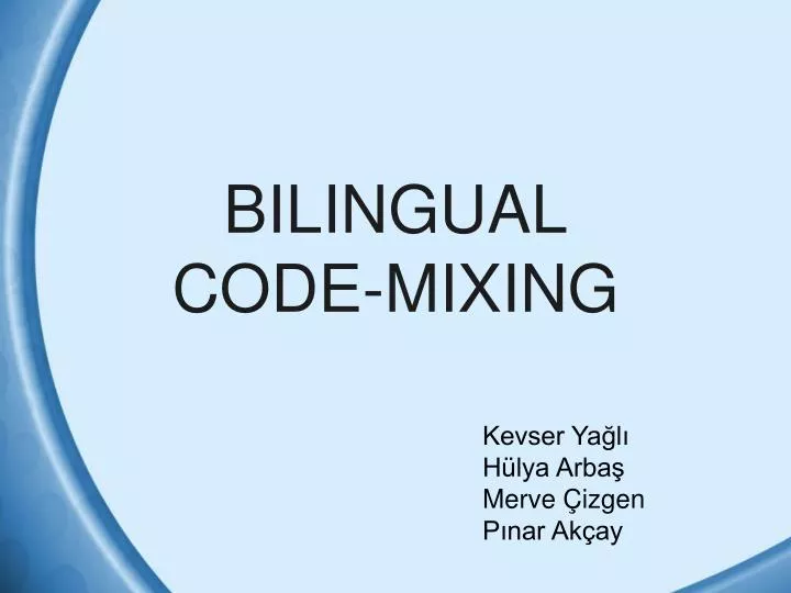 bilingual code mixing