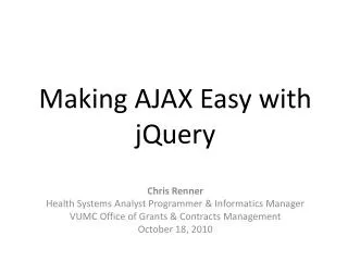 Making AJAX Easy with jQuery