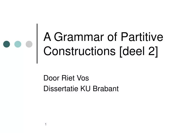 a grammar of partitive constructions deel 2