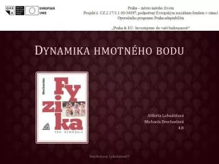 dynamika hmotn ho bodu