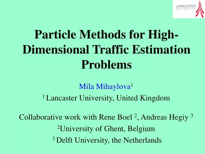 particle methods for high dimensional traffic estimation problems