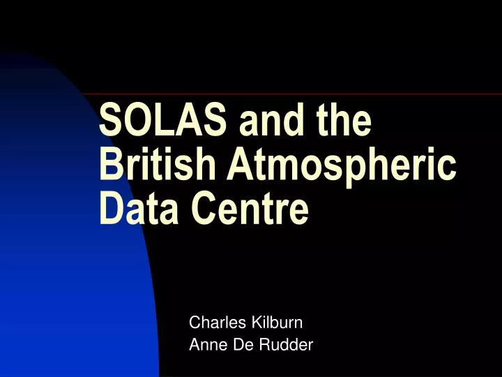 solas and the british atmospheric data centre