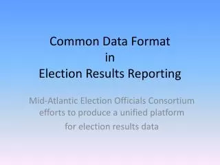 Common Data Format in Election Results Reporting