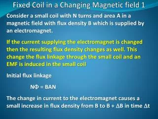 Fixed Coil in a Changing Magnetic field 1