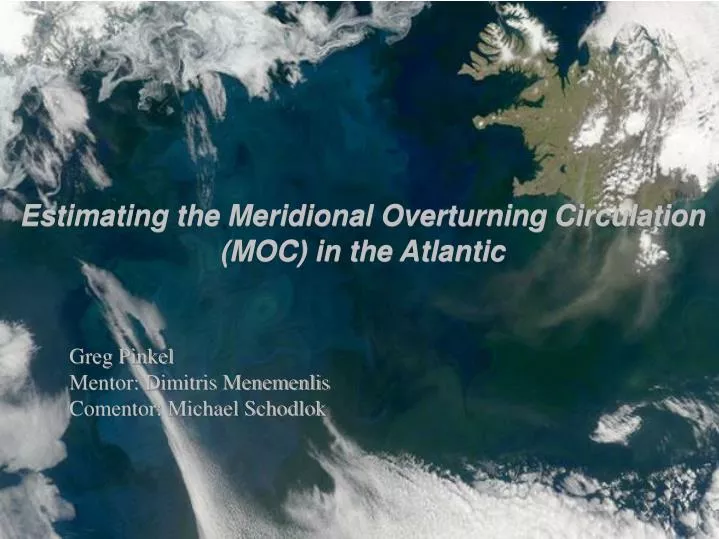 estimating the meridional overturning circulation moc in the atlantic