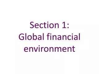 section 1 global financial environment