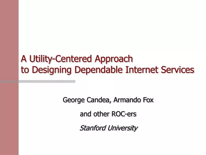 a utility centered approach to designing dependable internet services