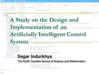 A Study on the Design and Implementation of an Artificially Intelligent Control System