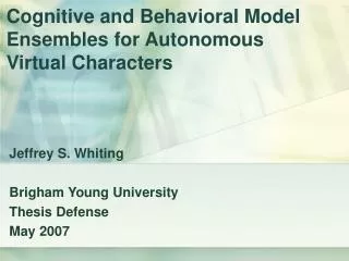Cognitive and Behavioral Model Ensembles for Autonomous Virtual Characters