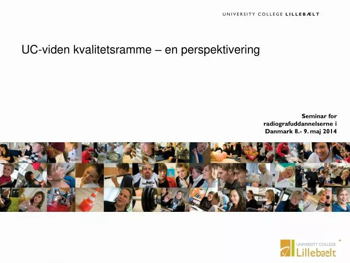 seminar for radiografuddannelserne i danmark 8 9 maj 2014
