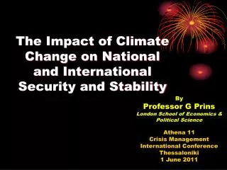 The Impact of Climate Change on National and International Security and Stability