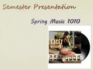 Spring Music 1010