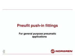 Pneufit push-in fittings