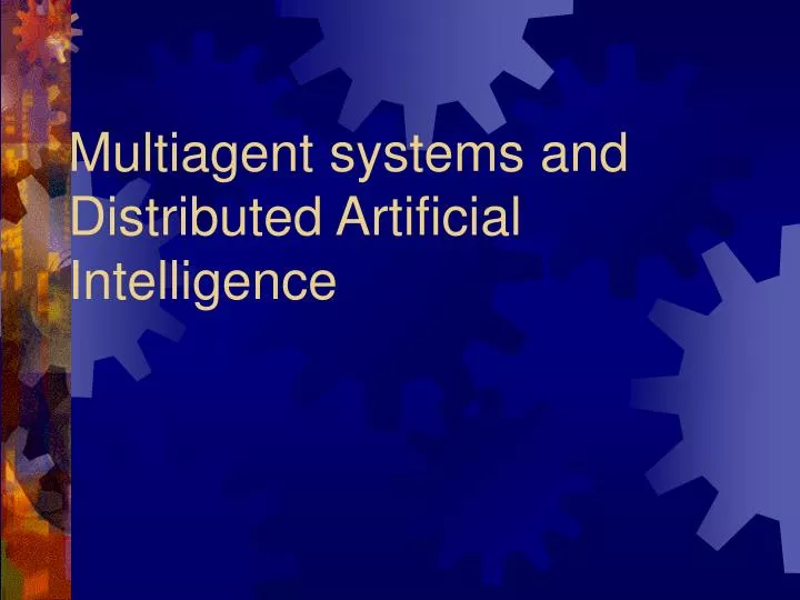 multiagent systems and distributed artificial intelligence