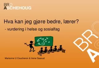 hva kan jeg gj re bedre l rer