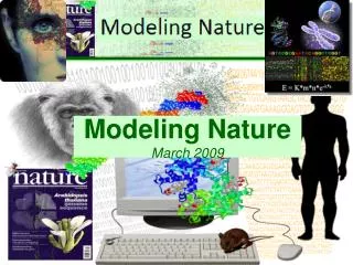 Modeling Nature March 2009