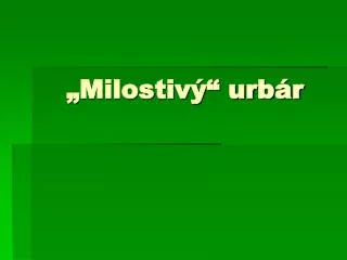 milostiv urb r