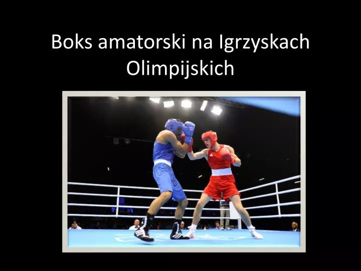 boks amatorski na igrzyskach olimpijskich