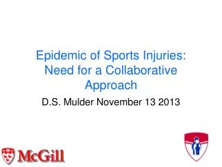 Epidemic of Sports Injuries: Need for a Collaborative Approach