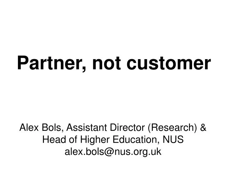 partner not customer