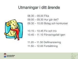 utmaningar i ditt rende