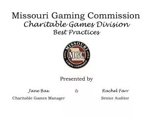 Missouri Gaming Commission Charitable Games Division Best Practices