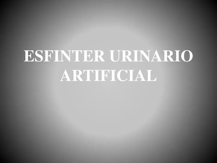 esfinter urinario artificial