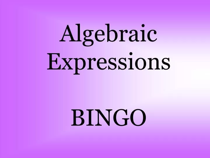 algebraic expressions bingo