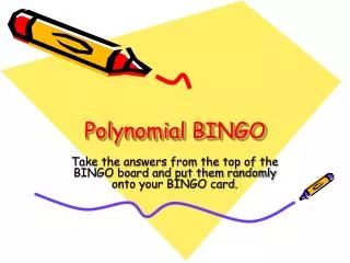 Polynomial BINGO