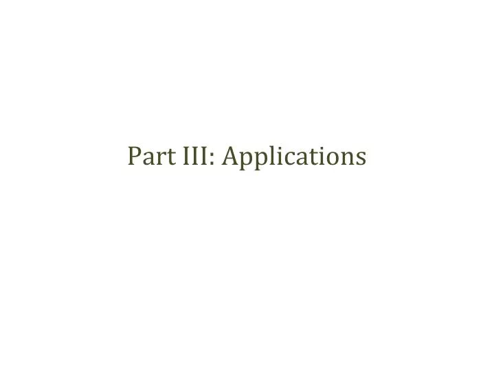 part iii applications