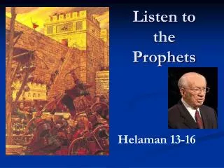 Listen to the Prophets