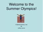 Welcome to the Summer Olympics!