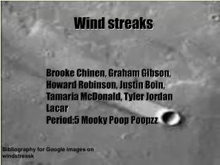 Wind streaks