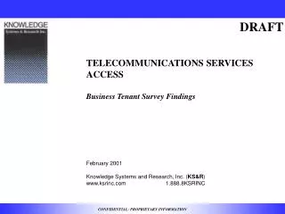 TELECOMMUNICATIONS SERVICES ACCESS Business Tenant Survey Findings February 2001