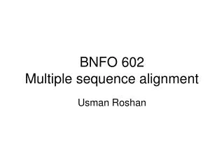BNFO 602 Multiple sequence alignment