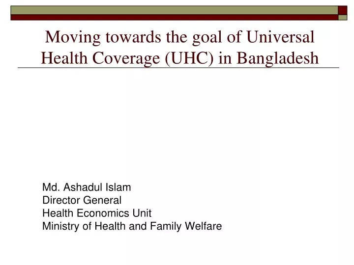 moving towards the goal of universal health coverage uhc in bangladesh