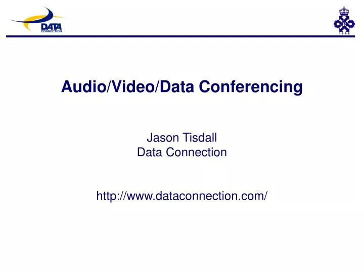 audio video data conferencing jason tisdall data connection http www dataconnection com
