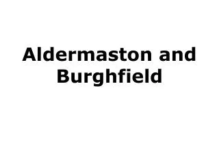 Aldermaston and Burghfield