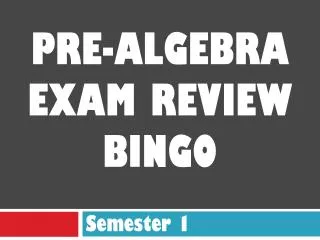 Pre-Algebra Exam Review BingO