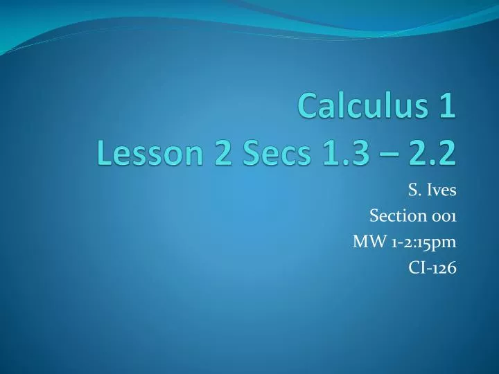 calculus 1 lesson 2 secs 1 3 2 2