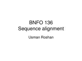 BNFO 136 Sequence alignment