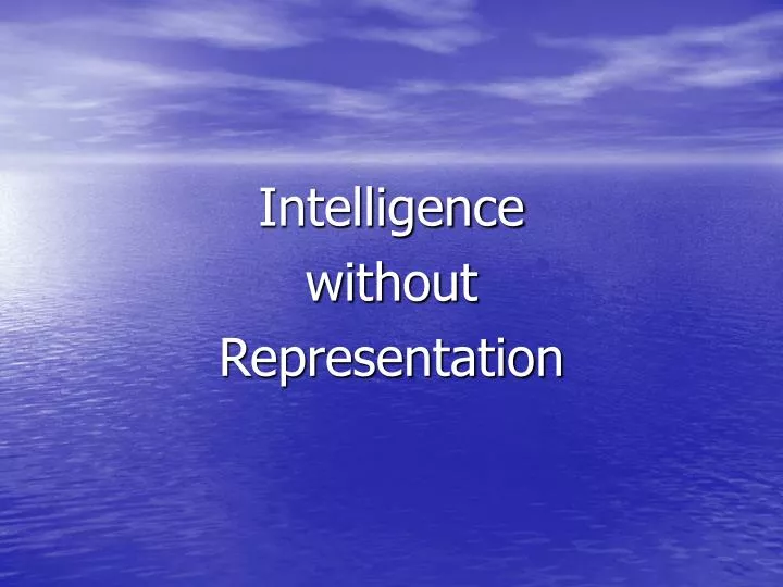 intelligence without representation