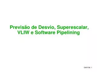 previs o de desvio superescalar vliw e software pipelining